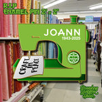 Joann RIP Sewing Enamel Pin 2"
