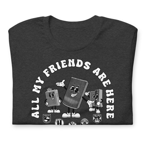 All my Friends Hotels Unisex t-shirt