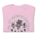 All my Friends Hotels Unisex t-shirt