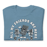 All my Friends Hotels Unisex t-shirt